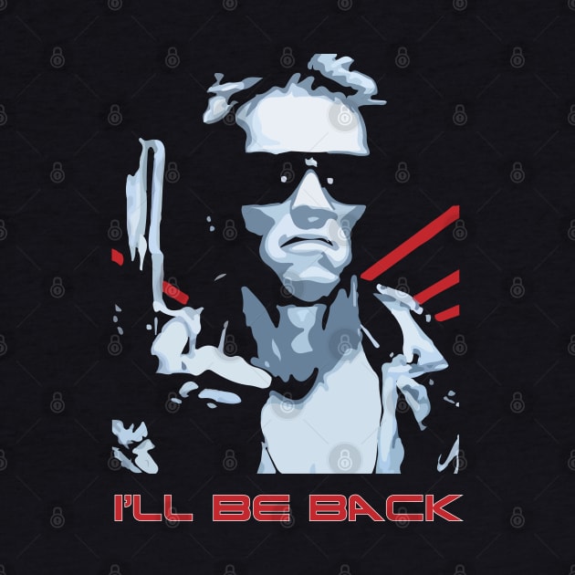 Arnold I'll Be Back by inkstyl